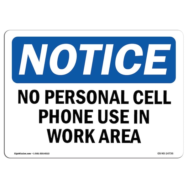Safety Sign, OSHA Notice, 12" Height, No Personal Cell Phone Use In Work Area Sign, Landscape
